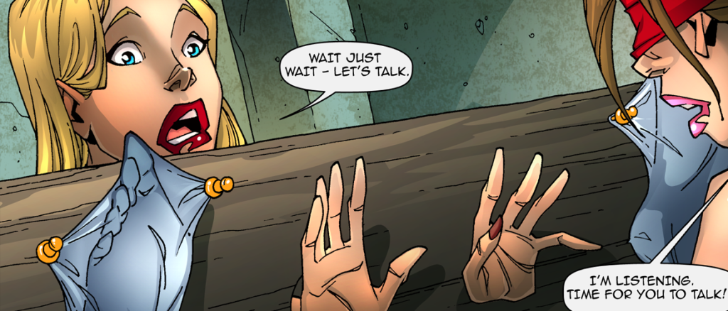 Two women press against a wooden barrier in a tense comic panel, one with a surprised expression; speech bubbles read, 'Wait just wait—let's talk' and 'I'm listening. Time for you to talk!'
